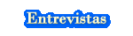 Entrevistas