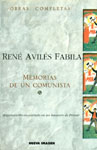 Volumen IV Memorias de un comunista (2001) - Obras completas Ren� Avil�s Fabila