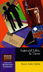 Lejos del Ed&eacute;n, la Tierra