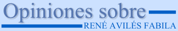 Opiniones sobre Ren� Avil�s Fabila